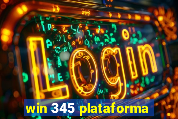 win 345 plataforma